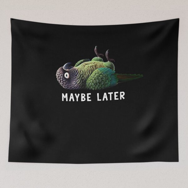 Item preview, Funny Dusky Conure Maybe Later Cute Parrot Lover Birding designed and sold by Kimberley King Art  King Art.