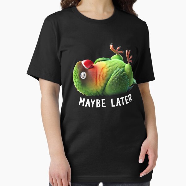 Item preview, Funny Fischer's Lovebird Maybe Later Cute Parrot Lover Birding designed and sold by Kimberley King Art  King Art.