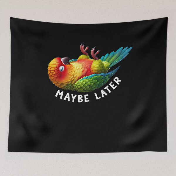 Item preview, Funny Jenday Conure Maybe Later Cute Parrot Lover Birding designed and sold by Kimberley King Art  King Art.