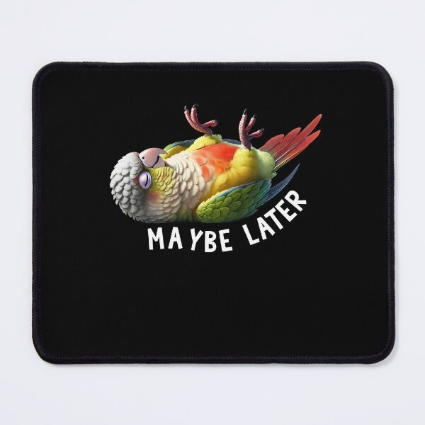 Item preview, Funny Pineapple Green Cheeked Conure Maybe Later Cute Parrot Lover Birding designed and sold by Kimberley King Art  King Art.