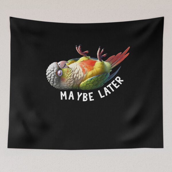 Item preview, Funny Pineapple Green Cheeked Conure Maybe Later Cute Parrot Lover Birding designed and sold by Kimberley King Art  King Art.