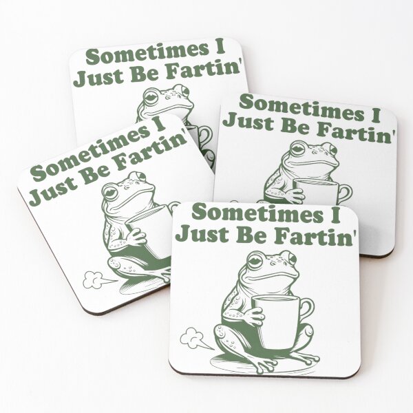 Item preview, Sometimes I Just Be Fartin - Funny Frog designed and sold by SchmidtPapaqu.