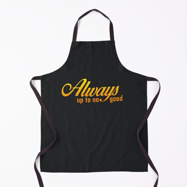 Item preview, Always Up To No Good designed and sold by pineconebutter.