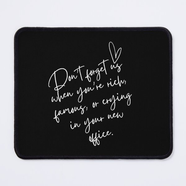Item preview, Don't forget us when you're rich, famous, or crying in your new office - Funny Farewell for Coworkers designed and sold by mimiscreativity.