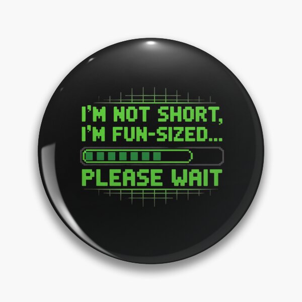 Item preview, Im Not Short Im Fun Sized designed and sold by artchic4you.