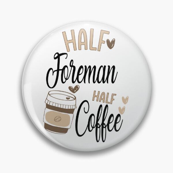 Item preview, Funny Foreman Coffee Awesome And Cool designed and sold by LifeGoods103.