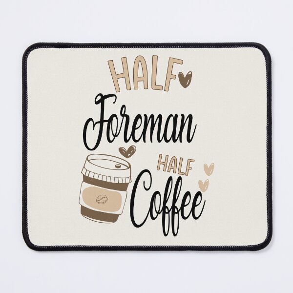 Item preview, Funny Foreman Coffee Awesome And Cool designed and sold by LifeGoods103.