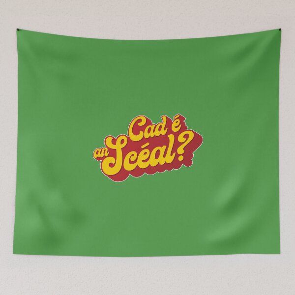 Item preview, Cad é an scéal? What's the story? as Gaeilge - Red & Yellow designed and sold by unrealindeed.
