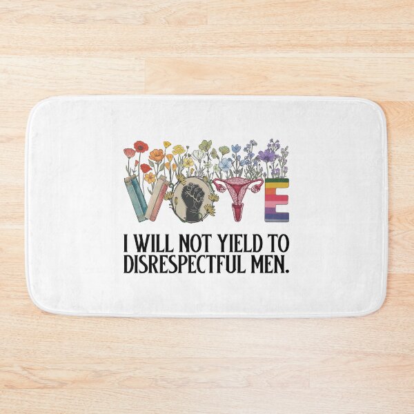 Item preview, I Will Not Yield to Disrespectful Men Floral, Feminist, Pro-American Rights designed and sold by deristageagadir.
