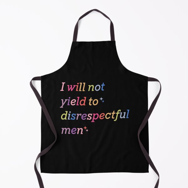 Item preview, I Will Not Yield to Disrespectful Men, AOC Quote designed and sold by deristageagadir.