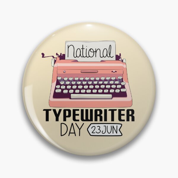 Item preview, 23 June National Typewriter Day - Wacky Holidays designed and sold by ChemicalXShop.