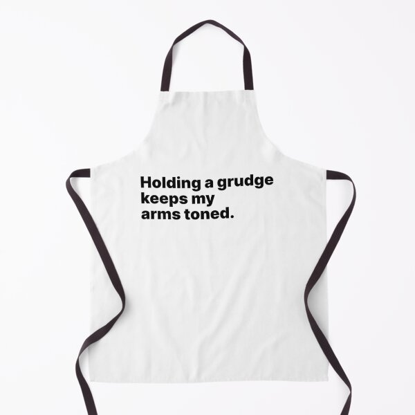 Item preview, Holding a grudge keeps my arms toned | Black text designed and sold by ThingsOnTees.