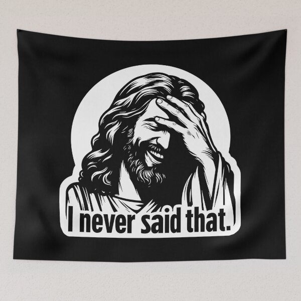 Item preview, Jesus Never Said That designed and sold by plushism.