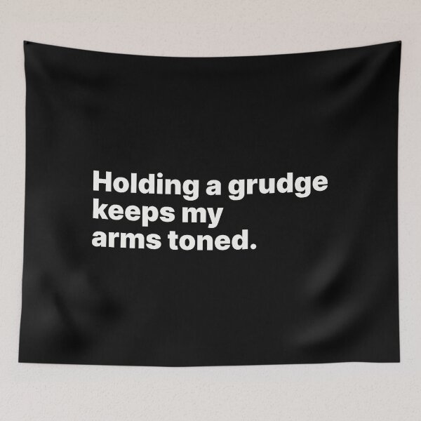 Item preview, Holding a grudge keeps my arms toned | White text designed and sold by ThingsOnTees.