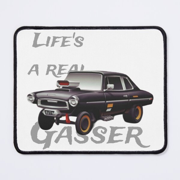 Item preview, Life's a real Gasser designed and sold by theHobbiest.