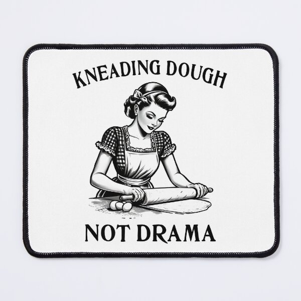 Item preview, Kneading Dough, Not Drama designed and sold by Almasha.