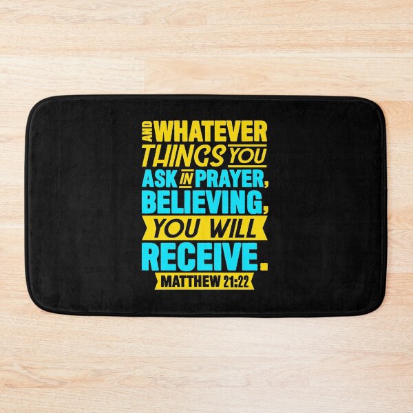Item preview, Matthew 21:22 Whatever You Ask In Prayer Believing You Will Receive designed and sold by plushism.