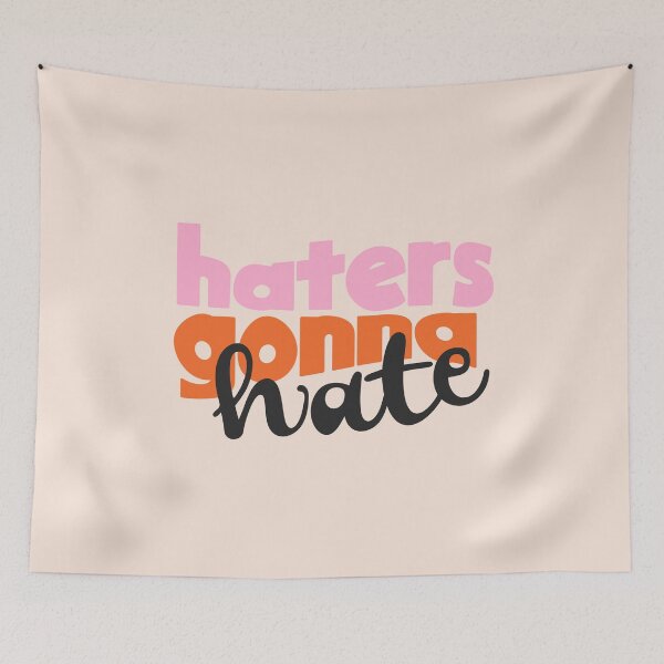 Item preview, Haters gonna hate designed and sold by dora decors.