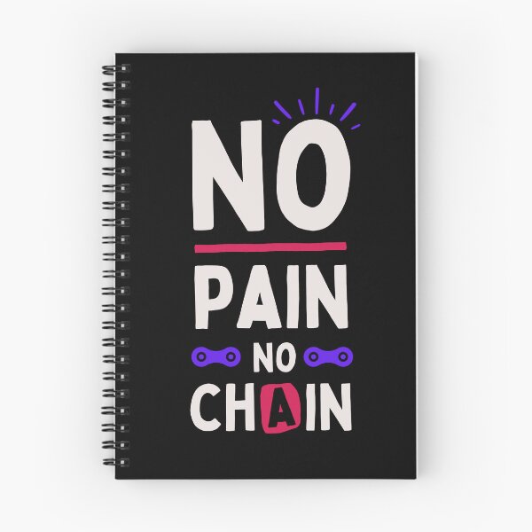 Item preview, No Pain No Chain – Funny Cycling Quote for Mountain Bikers, Road Cyclists & Strava Fans | Ride Hard, Pedal Strong, Conquer Every Climb designed and sold by BMLprint ⭐⭐⭐⭐⭐.