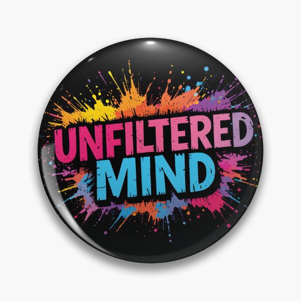 Item preview, UNFILTERED MIND –Vibrant Creative designed and sold by BrushRushX.