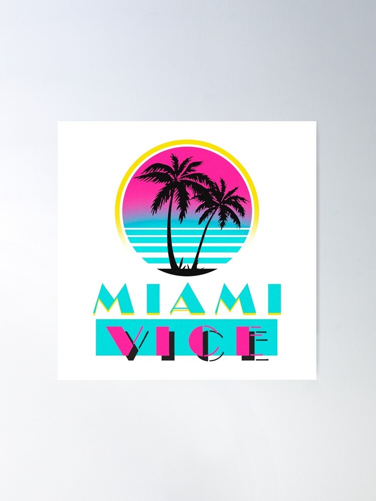 Miami Vice Poster for Sale by trueblue2