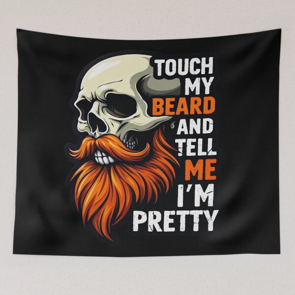Item preview, Touch My Beard And Tell Me I'm Pretty designed and sold by AlphaTeez.