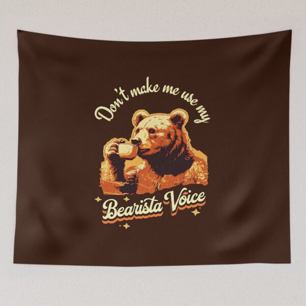 Item preview, Don't Make Me Use My Bearista Voice Funny Barista Quotes designed and sold by DemureArtsy.