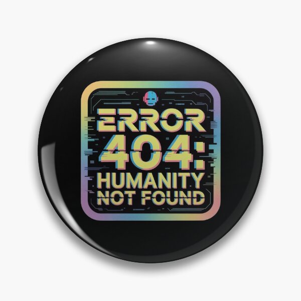 Artikelvorschau, Fehler 404: Menschlichkeit nicht gefunden – Glitch Tech Sticker entworfen und verkauft von Instant Trend Shop.