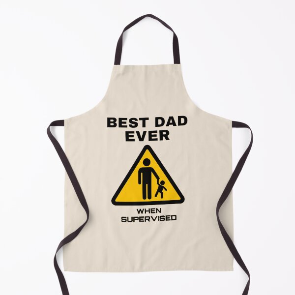 Item preview, Best Dad ever. - when supervised. Funny gift for Dads  designed and sold by Rocklights.