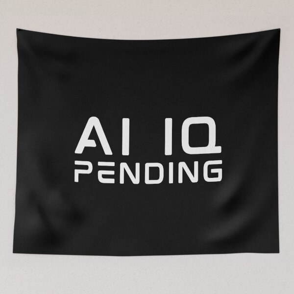 Item preview, AI IQ (Artificial Intelligence Quotient) - Pending with white text. designed and sold by MPC-Mince-Pies.