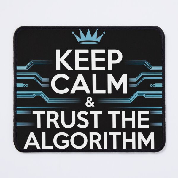 Item preview, Keep Calm & Trust the Algorithm – AI Sticker designed and sold by Instant Trend Shop.