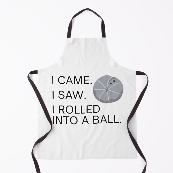 Item preview, I Came. I Saw. I Rolled into a Ball. designed and sold by Kindred & Thistle.