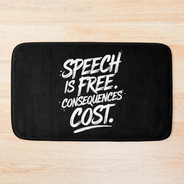 Item preview, Speech Is Free. Consequences Cost designed and sold by tw2us.