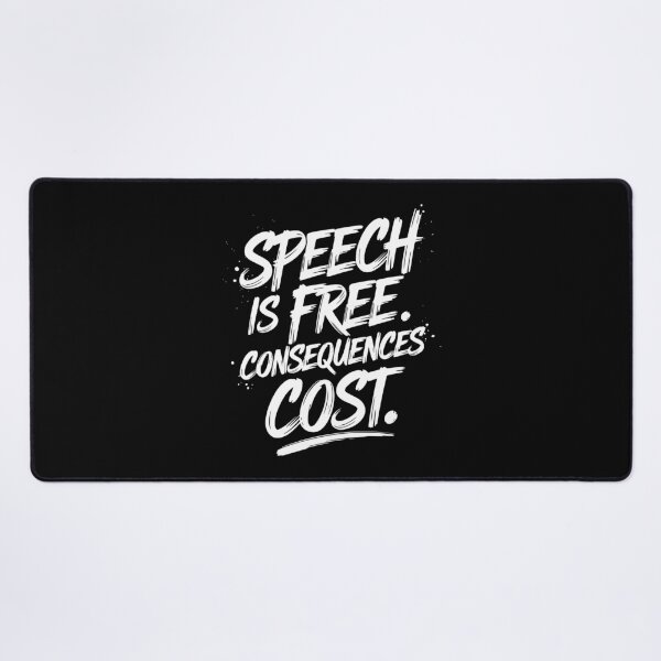 Item preview, Speech Is Free. Consequences Cost designed and sold by tw2us.