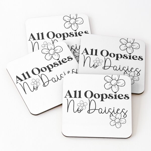 Item preview, All Oopsies no Daisies designed and sold by The Pink Daisy Studio.