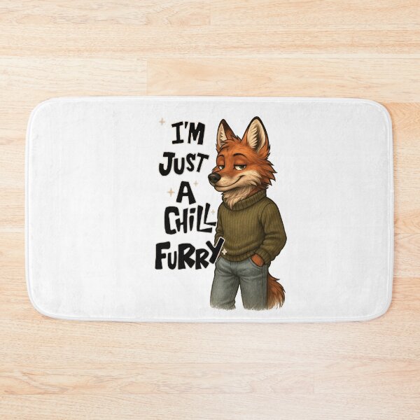 Item preview, I’m just a Chill Furry designed and sold by FarieArt.