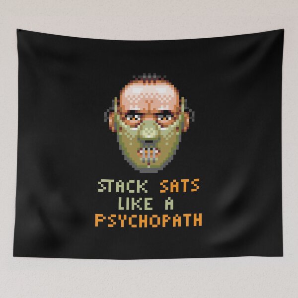 Item preview, Bitcoin Stack Sats Like a Psychopath - Pixel Art designed and sold by CyberRex.