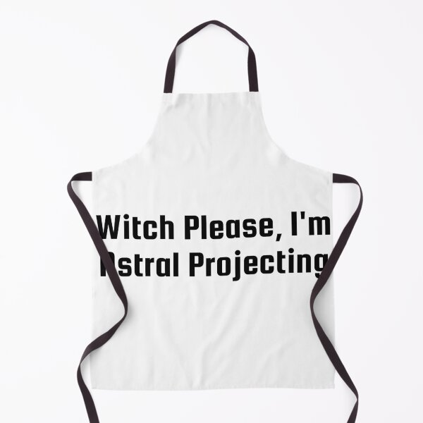Item preview, Witch Please, I'm Astral Projecting designed and sold by Ninjacatoff.