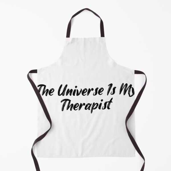 Item preview, The Universe Is My Therapist designed and sold by Ninjacatoff.
