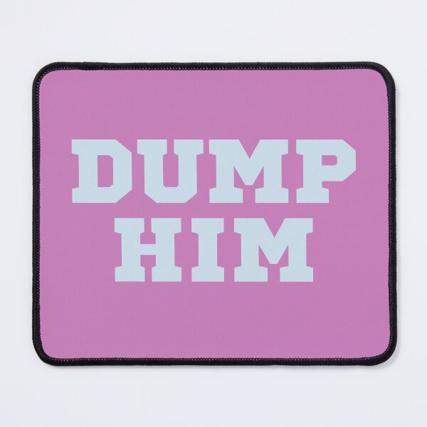 Item preview, DUMP HIM designed and sold by Anti-Billionaire Club.