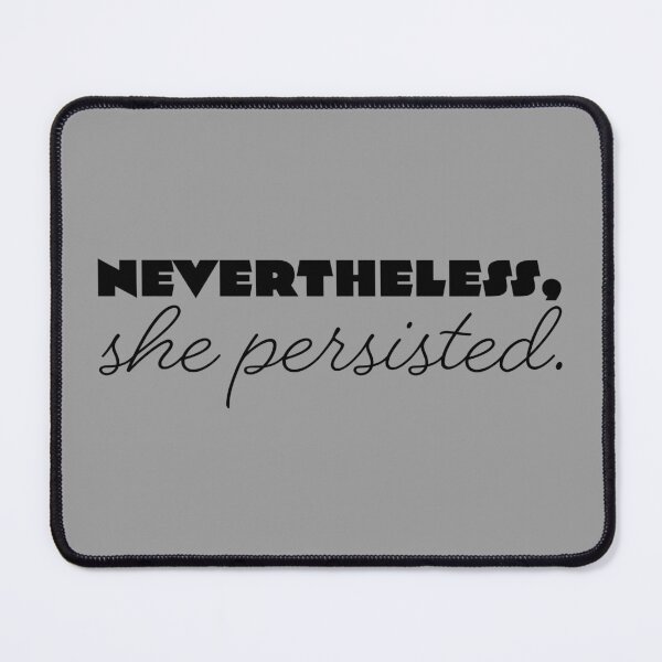 Item preview, She Persisted - Black designed and sold by sillyjess.