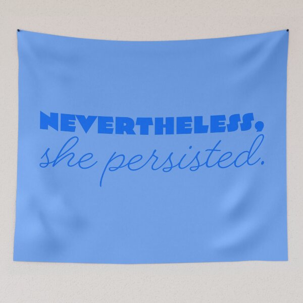 Item preview, She Persisted - Cornflower designed and sold by sillyjess.