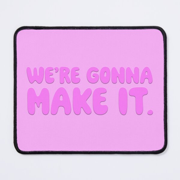 Item preview, We're Gonna Make It - Bubblegum designed and sold by sillyjess.