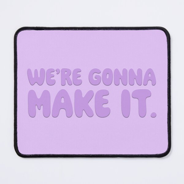 Item preview, We're Gonna Make It - Lilac designed and sold by sillyjess.