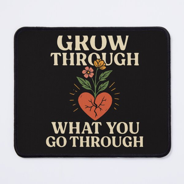 Item preview, Grow Through What You Go Through - Motivational Quote with Heart and Flowers designed and sold by Zakshop3.