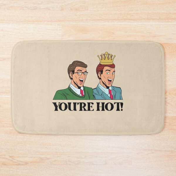 Item preview, You're hot! designed and sold by NicMacTees.