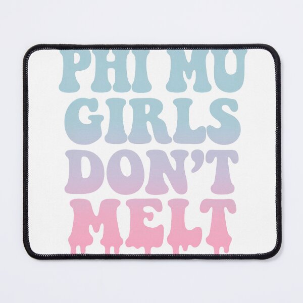 Item preview, Phi Mu Girls Don’t Melt – Pastel Drippy Sorority Text Design designed and sold by summer-loving.