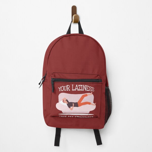 Item preview, Your Laziness Not My Problem designed and sold by Neonyx2020.