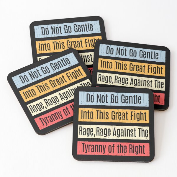 Item preview, Do Not Go Gentle Fight Rage Against Tyranny Right T-Shirts Hoodies Pins Magnets Stickers Mugs Posters Signs Anti Fascism Anti Trump Activist Protester Resist Fascism Tees Resistance designed and sold by allfreelance.