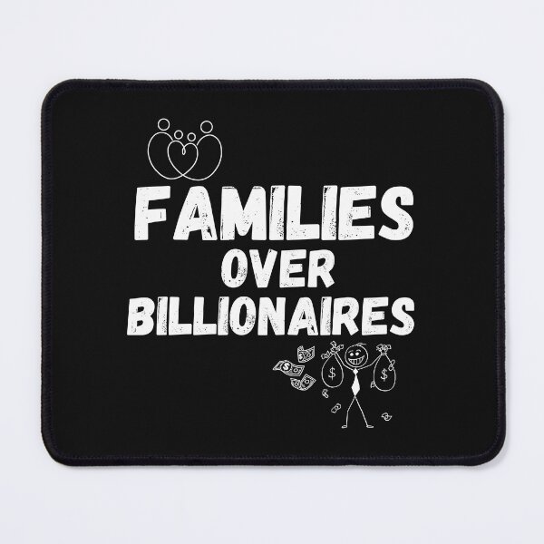 Item preview, Families Over Billionaires Resist Vote Blue Political Design designed and sold by EarthArtDesigns.